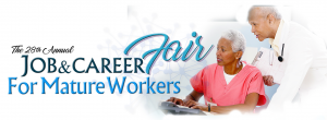 The 28th Annual Job & Career Fair for Mature Workers