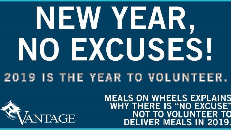 "NEW YEAR, NO EXCUSES! WHY 2019 IS YOUR YEAR TO VOLUNTEER WITH MEALS ON WHEELS."